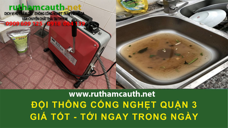 Dịch vụ thông cống nghẹt Quận 3 chuyên nghiệp không đục phá